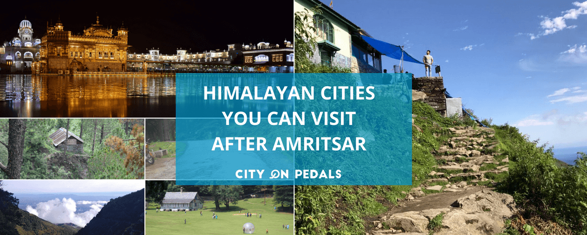 Himalayan cities you can visit after Amritsar