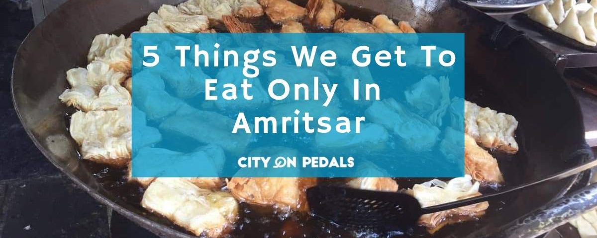 5 Things We Get in Amritsar