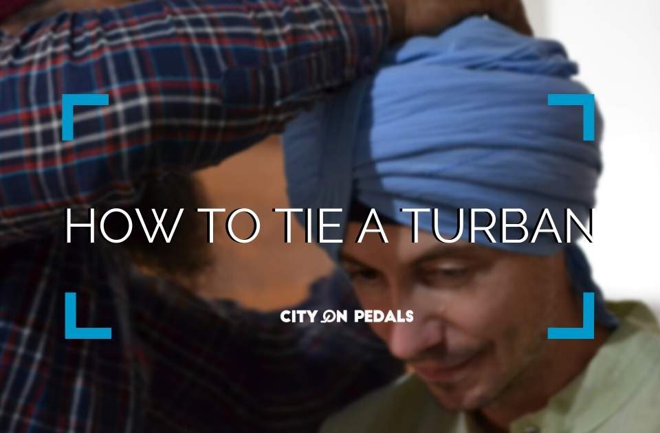 How to Tie a Turban