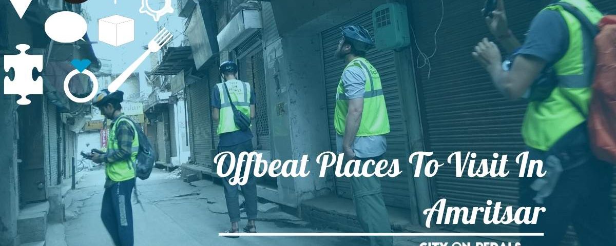 Off Beat Places In Amritsar